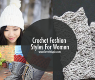 Crochet Fashion Styles For Women