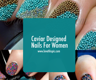 Caviar Designed Nails For Women