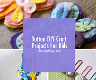 Button DIY Craft Projects For Kids