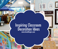 Inspiring Classroom Decoration Ideas