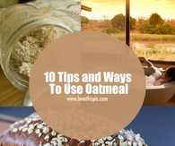 10 Tips and Ways To Use Oatmeal