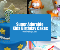 Super Adorable Kids Birthday Cakes