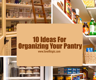 10 Ideas For Organizing Your Pantry