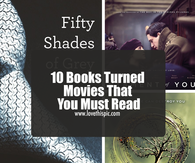 10 Books Turned Movies That You Must Read