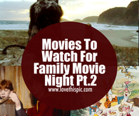 Movies To Watch For Family Movie Night Part 2