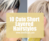 10 Cute Short Layered Hairstyles