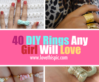 40 DIY Rings Any Girl Will Love
