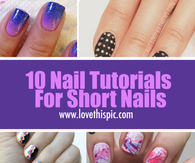 10 Nail Tutorials For Short Nails