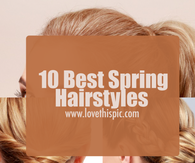 10 Best Spring Hairstyles
