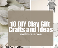 10 DIY Clay Gift Crafts and Ideas