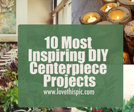 10 Most Inspiring DIY Centerpiece Projects