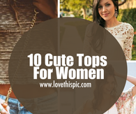 10 Cute Tops For Women