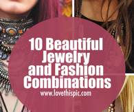 10 Beautiful Jewelry and Fashion Combinations