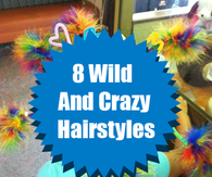8 Wild and Crazy Hairstyles