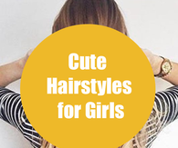 Cute Hairstyles for Girls