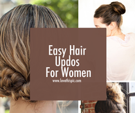 Easy Hair Updos For Women