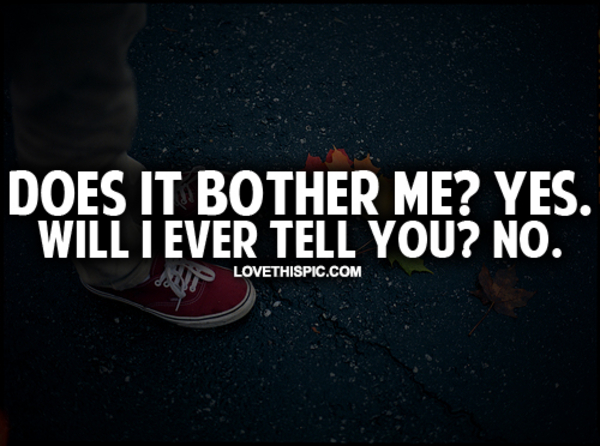 Does It Bother Me Does It Bother Me