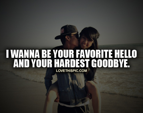 Favorite Hello Hardest Goodbye