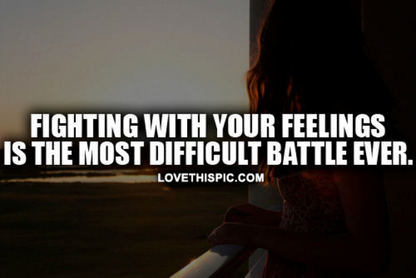 Fighting With Your Feelings Fighting With Your Feelings