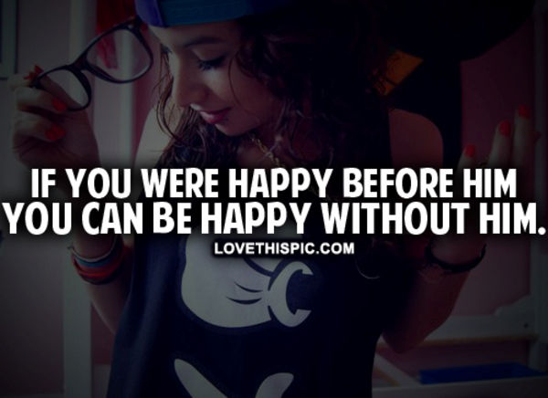 Happy Without Him