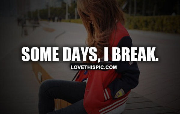 I Break I Break