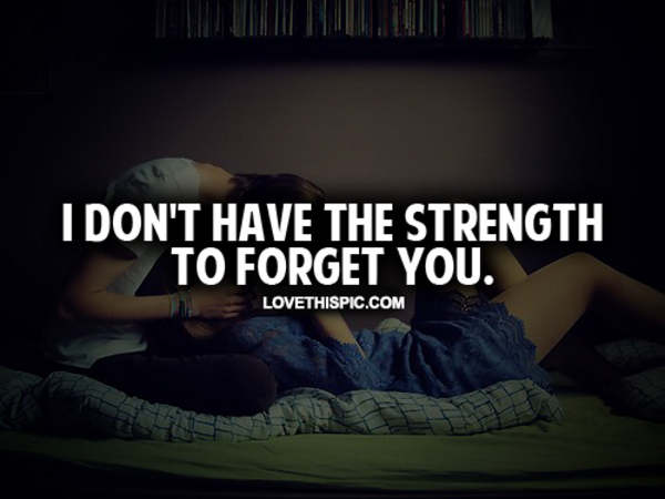 I Don't Have The Strength I Don't Have The Strength