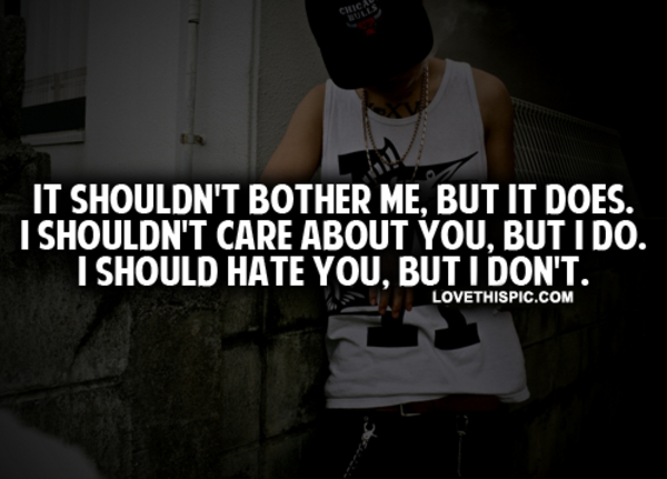 I Should Hate You