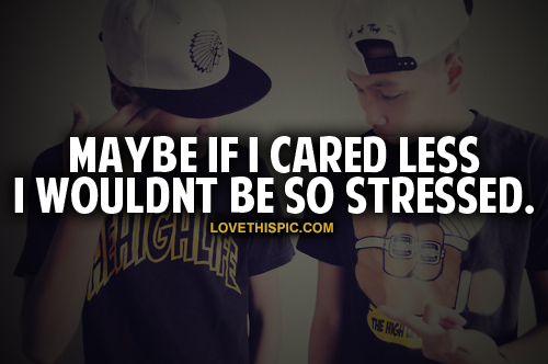 If I Cared Less If I Cared Less