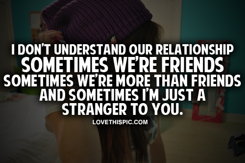 Im Just A Stranger To You