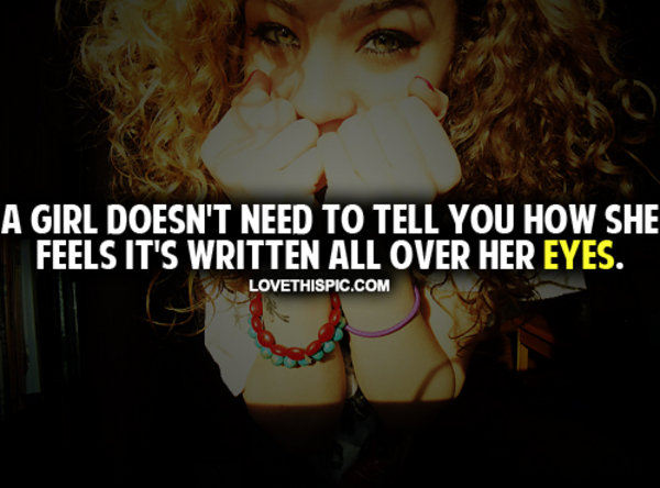 It's Written All Over Her Eyes