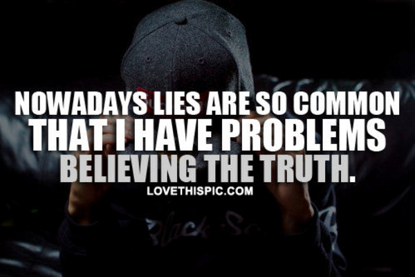 Lies Are So Common Lies Are So Common