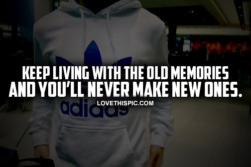 Living With Old Memories