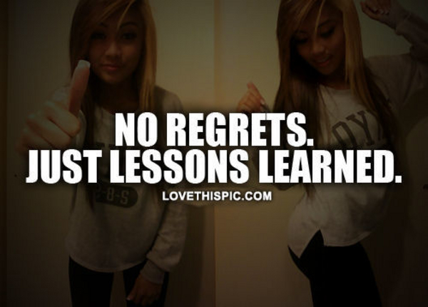 No Regrets