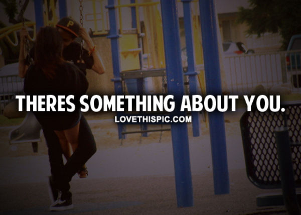 Something About You