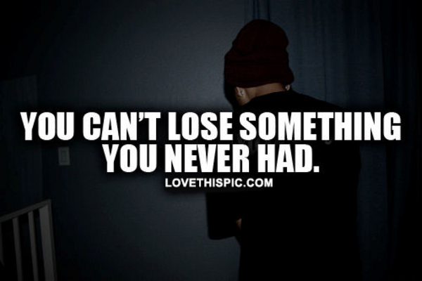 Something You Never Had Something You Never Had