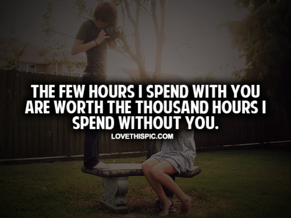 The Few Hours I Spend With You