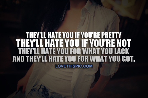 They'll Hate