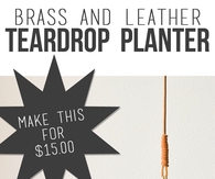 DIY Brass and leather teardrop planter