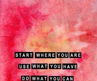 Do what you can