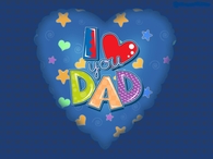 I love you dad
