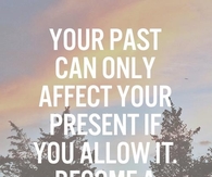 Your past