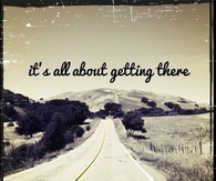 Its all about getting there