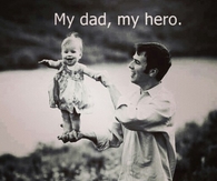 My dad, my hero