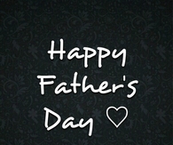 Happy Fathers Day