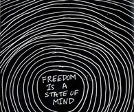 Freedom is a state of mind