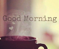 Good Morning
