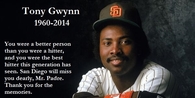 rip Tony Gwynn