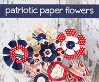 DIY Patriotic Paper Flowers