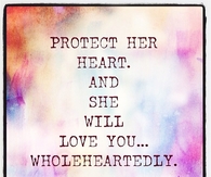 Protect her heart