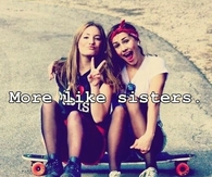 More like sisters